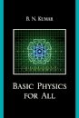 Basic Physics for All