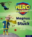 Hero Academy: Oxford Level 1+, Pink Book Band: Magnus is Stuck