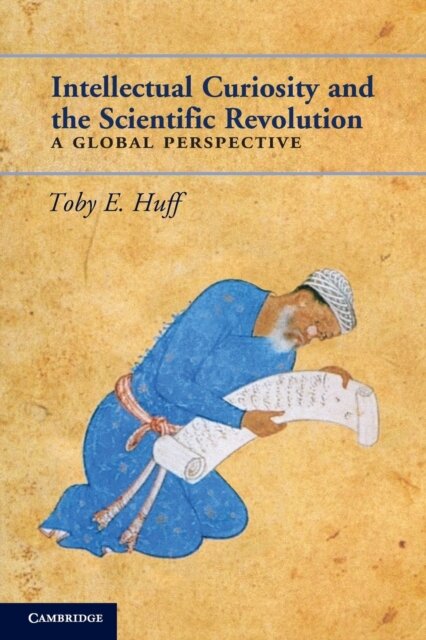 Intellectual Curiosity and the Scientific Revolution