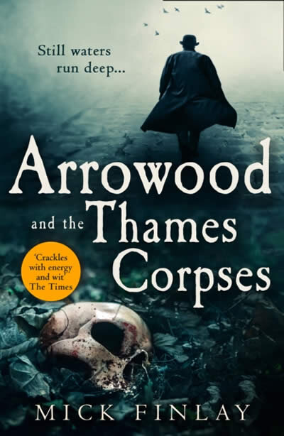 Arrowood And The Thames Corpses