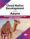 Cloud Native Development with Azure