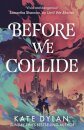 Before We Collide