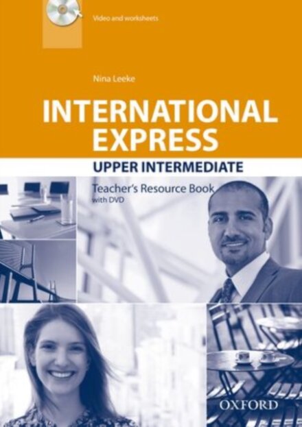 International Express Third Edition: Upper Inter Teacher's Resource Pack