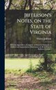 Jefferson's Notes, on the State of Virginia