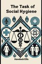 The Task of Social Hygiene (Edition2024)