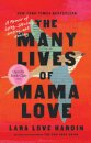 The Many Lives of Mama Love (Oprah's Book Club)