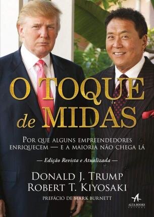 O Toque De Midas: Por Que Alguns Empreendedores Enriquecem