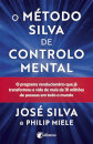 O Método Silva de Controlo Mental