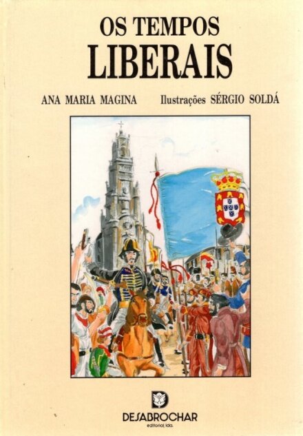 Os Tempos Liberais-Desabrochar