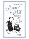 O Pequeno Monge Arruma Sua Cela