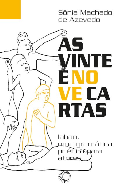 As Vinte E Nove Cartas: Laban Gramática Poética Para Atores