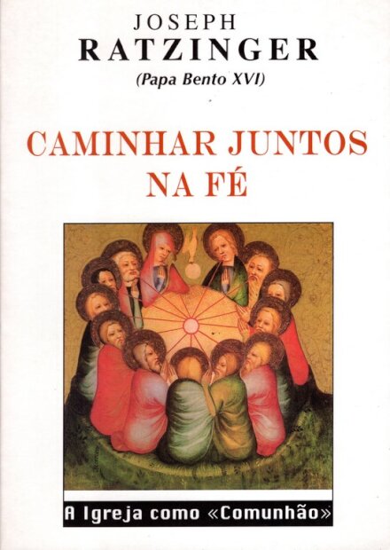 Caminhar Juntos na Fé - A Igreja como Comunhão