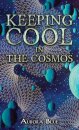 Keeping Cool in the Cosmos
