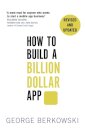 How to Build a Billion Dollar App