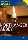 Northanger Abbey: York Notes AS & A2 - for 2026, 2027 exams