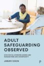 Adult Safeguarding Observed