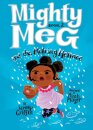 Mighty Meg 2: Mighty Meg and the Melting Menace