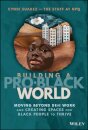 Building A Pro-Black World