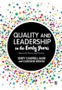 Quality and Leadership in the Early Years