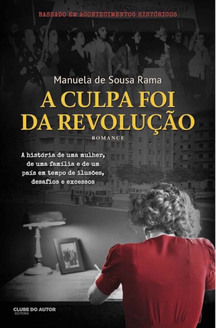 A Culpa Foi Da Revolução
