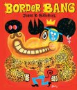 Border Bang (Bilingual edition)