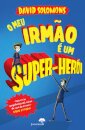 O Meu Irmão É Um Super-Herói