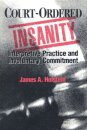 Court-Ordered Insanity