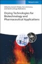 Drying Technologies for Biotechnology and Pharmaceutical Applications