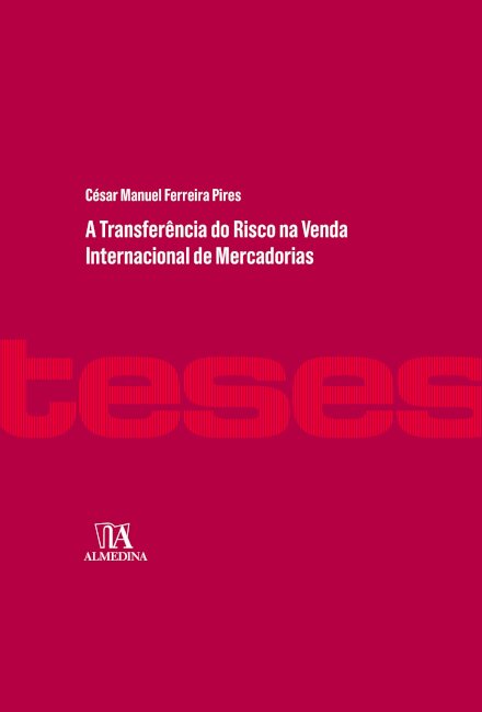 A Transferência Do Risco Na Venda Internacional De Mercadorias