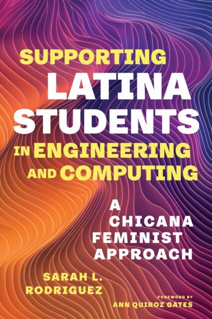 Supporting Latina Students in Engineering and Computing