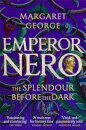 Emperor Nero: The Splendour Before The Dark