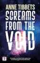 Screams from the Void