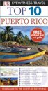 Puerto Rico Eyewitness Top 10 Travel Guide