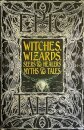 Witches, Wizards, Seers & Healers Myths & Tales