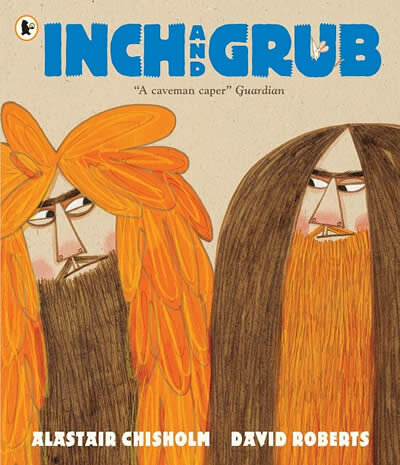Inch And Grub: A Story About Cavemen