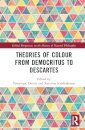 Theories of Colour from Democritus to Descartes