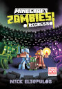 Minecraft: Zombies!: O Regresso