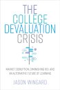 The College Devaluation Crisis