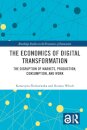 The Economics of Digital Transformation