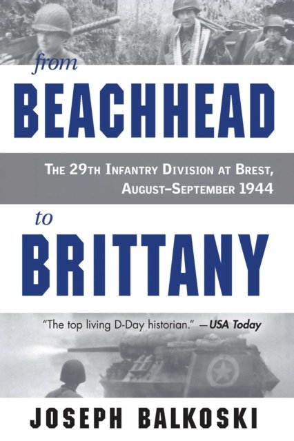 From Beachhead to Brittany