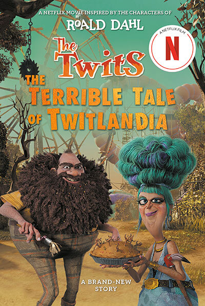 The Twits: The Terrible Tale Of Twitlandia