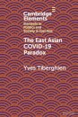 The East Asian Covid-19 Paradox