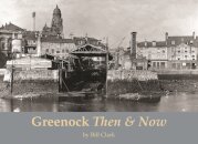Greenock Then and Now