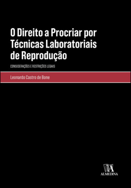 O Direito a Procriar por Técnicas Laboratoriais de Reprodução