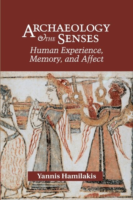 Archaeology and the Senses