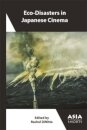 Eco-Disasters in Japanese Cinema