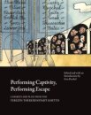 Performing Captivity, Performing Escape – Cabarets and Plays from the Terezin/Theresienstadt Ghetto
