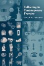Collecting in Contemporary Practice