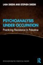 Psychoanalysis Under Occupation
