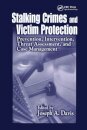 Stalking Crimes and Victim Protection